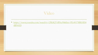 Vídeo
• https://www.youtube.com/watch?v=2WdQ7vBNy90&list=PL40178BE0D4
4B941D
 