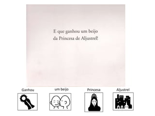 Ganhou   um beijo   Princesa   Aljustrel
 