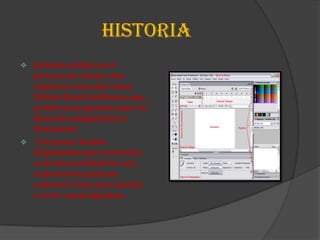 HISTORIA
   Jackson estaba en el
    proceso de iniciar una
    empresa conocida como
    Silicón Beach Software, que
    producía programas para la
    línea de computadoras
    Macintosh.
    Con pocos fondos
    disponibles para contratar
    a los desarrolladores con
    experiencia, Jackson
    contrató a Gay para ayudar
    a crear sus programas.
 