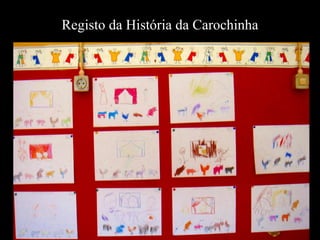 Registo da História da Carochinha 