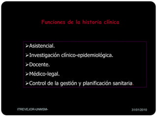Funciones de la historia clínicaAsistencial.