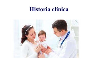Historia clínica
 