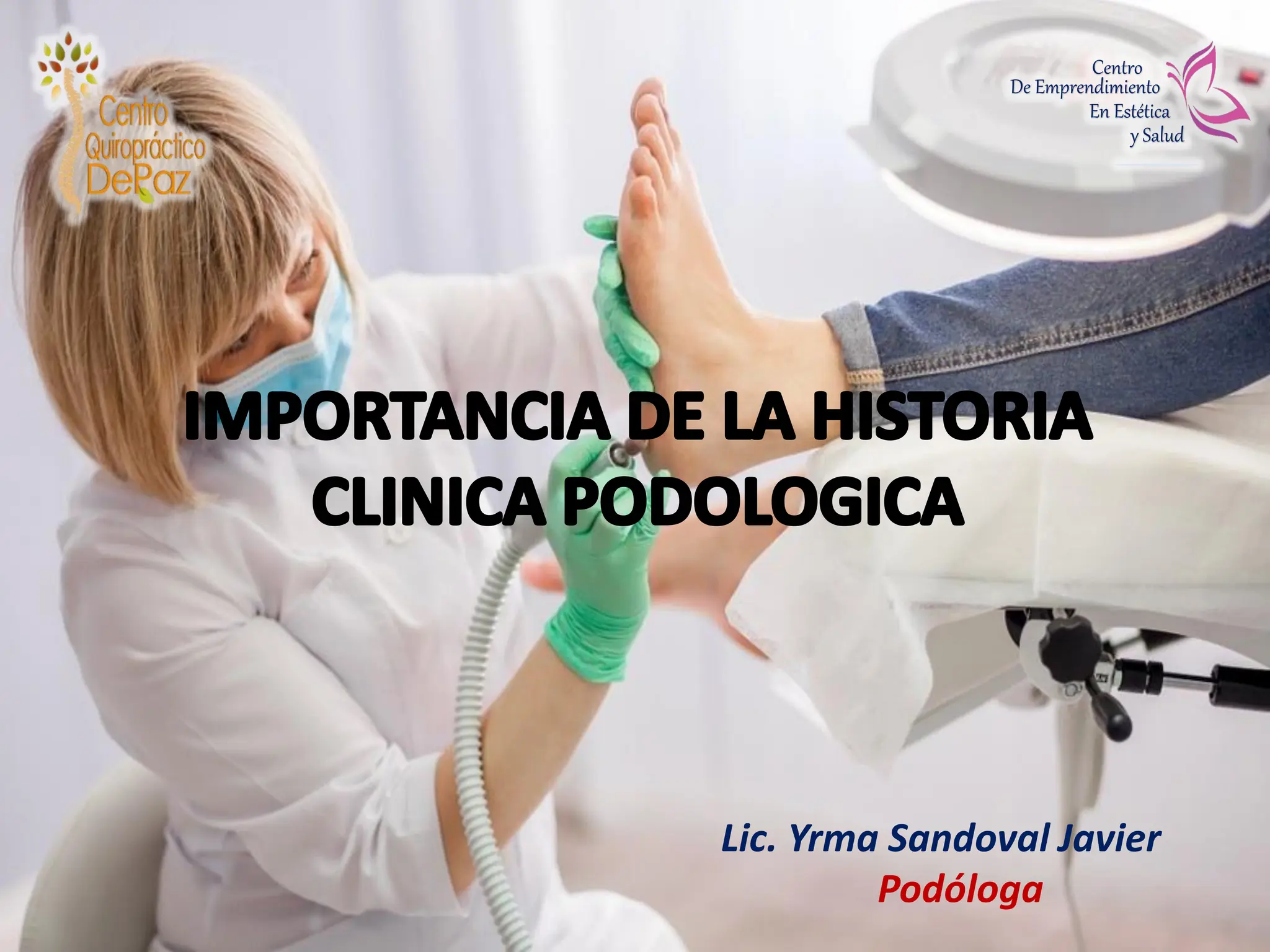 HISTORIA CLINICA II. IMPORTANCIA DE PODOLOGIA. CLINICA PODOLOGICA | PDF