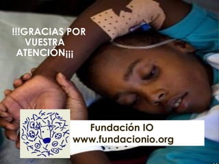 !!!GRACIAS POR VUESTRA ATENCIÓN¡¡¡ 
Fundación IO 
www.fundacionio.org 
