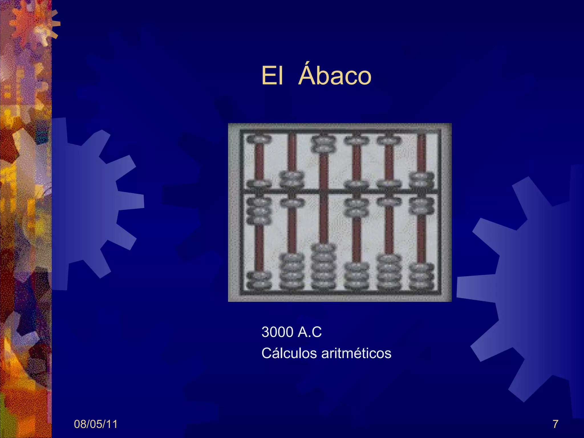 El  Ábaco 3000 A.C Cálculos aritméticos 08/05/11 