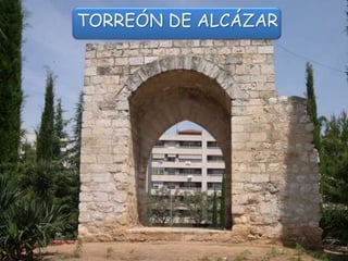 TORREÓN DE ALCÁZAR
 