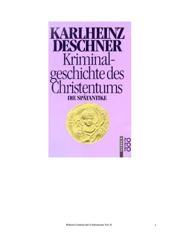Historia criminal del cristianismo deschner karlheinz tomo 2