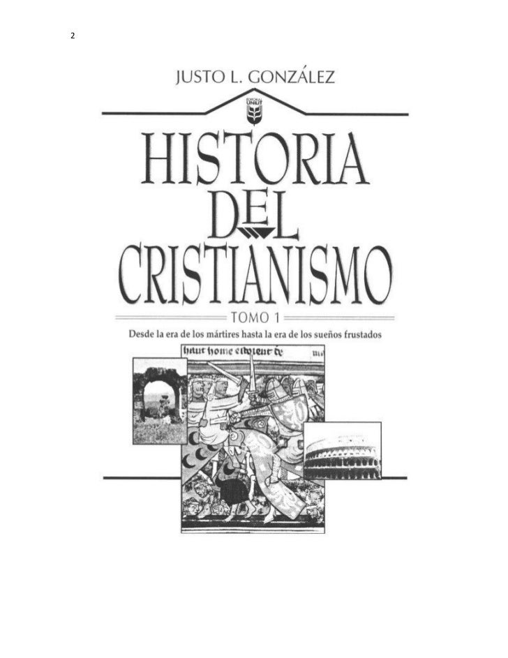 Historia cristianismo 1 Justo González