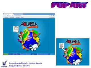 Comunicação Digital – História da Arte
Ediqueli Bianca da Silva
 