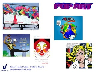 Comunicação Digital – História da Arte
Ediqueli Bianca da Silva
 