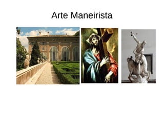 Arte Maneirista
 