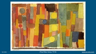 (Paul Klee, Suíça, 1914)ex-isto www.ex-isto.com
 