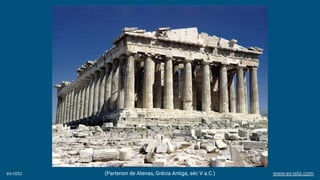 (Partenon de Atenas, Grécia Antiga, séc V a.C.)ex-isto www.ex-isto.com
 