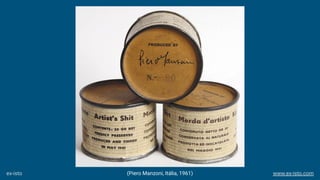 (Piero Manzoni, Itália, 1961)ex-isto www.ex-isto.com
 