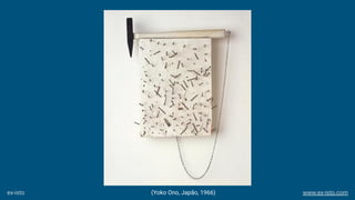 (Yoko Ono, Japão, 1966)ex-isto www.ex-isto.com
 