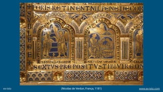 (Nicolas de Verdun, França, 1181)ex-isto www.ex-isto.com
 