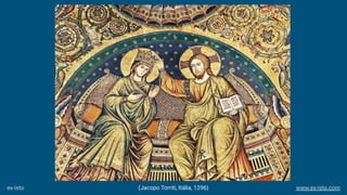 (Jacopo Torriti, Itália, 1296)ex-isto www.ex-isto.com
 