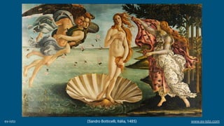 (Sandro Botticelli, Itália, 1485)ex-isto www.ex-isto.com
 