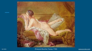 (François Boucher, França, 1752)ex-isto www.ex-isto.com
 