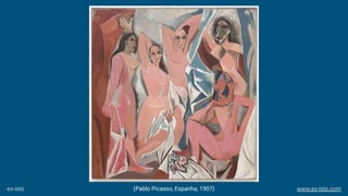 (Pablo Picasso, Espanha, 1907)ex-isto www.ex-isto.com
 