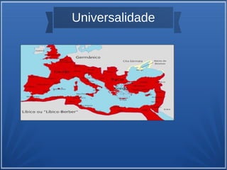 Universalidade
 