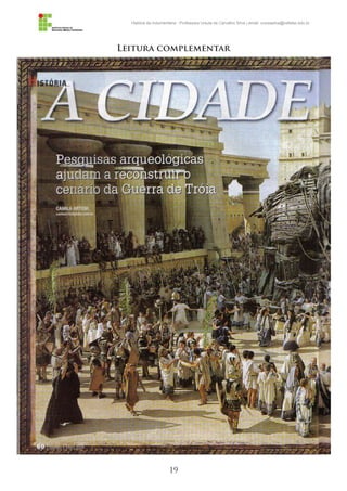 19
História da Indumentária - Professora Ursula de Carvalho Silva | email: ursulasilva@cefetsc.edu.br
Leitura complementar
 