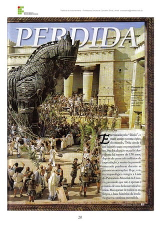 20
História da Indumentária - Professora Ursula de Carvalho Silva | email: ursulasilva@cefetsc.edu.br
 
