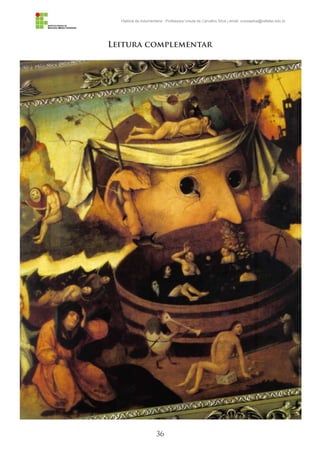 36
História da Indumentária - Professora Ursula de Carvalho Silva | email: ursulasilva@cefetsc.edu.br
Leitura complementar
 