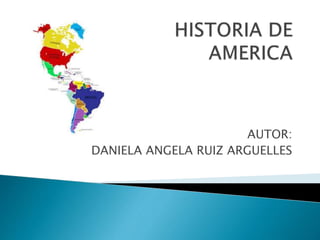 AUTOR:
DANIELA ANGELA RUIZ ARGUELLES
 