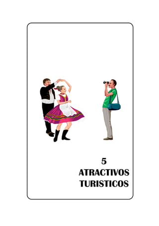 5
ATRACTIVOS
TURISTICOS
 