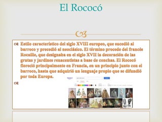 
El Rococó
 