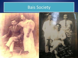 Bais Society
 