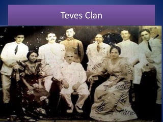 Teves Clan
 