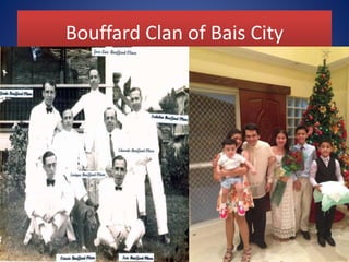 Bouffard Clan of Bais City
 