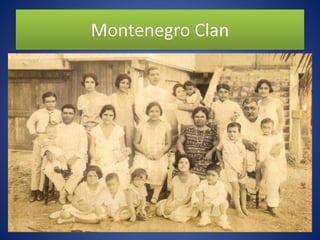 Montenegro Clan
 