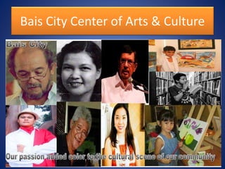 Bais City Center of Arts & Culture
 