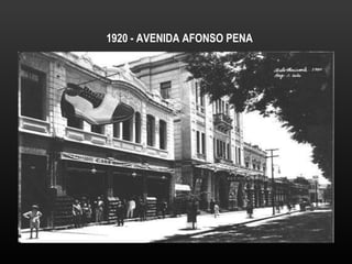 1920 - AVENIDA AFONSO PENA  