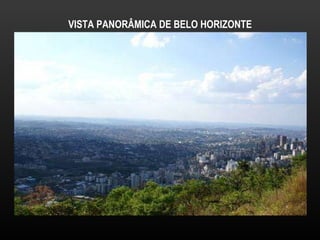 VISTA PANORÂMICA DE BELO HORIZONTE 