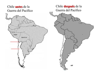 Chile antes de la     Chile después de la
Guerra del Pacífico   Guerra del Pacífico
 