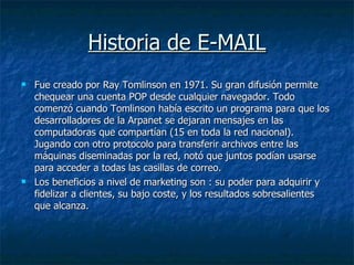 Historia de E-MAIL ,[object Object],[object Object]