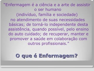 Florence Nightingale– AULA 5
HISTÓRIA DE ENFERMAGEM
 