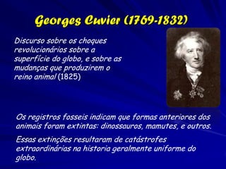 As ideias de Humboldt e Foster se inseriam
no movimento cultural Frances e alemão do
século XVIII
Buffon: Regionalização da Terra
Humboldt, Foster: Fatores ambientais associados
Lamarck: transmutação dos organismos influenciada pelo ambiente.
Escola de Göttingen: geógrafos interessados na distribuição das
   plantas a escala grande, e outros fenômenos antropológicos,
   econômicos e sociais.
Ênfase na formação estadística, análise comparativo de estados
   (estadista).
Os países são regiões naturais.
Goethe e William van Humboldt: procura das forças naturais
   básicas que sob a superfície de fenômenos naturais e sociais.
Modelos unificadores para explicar fenômenos complexos.
Procura de “arquétipos” da natureza.
 