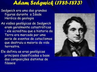 Georges-Louis Leclerc, Comte de Buffon
                    (1707-1788)
O ponto de vista de
Buffon da mudança
(degeneração) de
formas de vida com o
tempo, e sua crença
que as formas de
vida do Mundo Novo
eram inferiores
estimularam o
presidente Thomas
Jefferson contratar
por comissão a
expedição de Lewis
e Clark para levantar
as partes ocidentais    As observações de Buffon resultaram no primeiro
do continente           princípio da biogeografia, conhecida como a Lei de
americano.              Buffon. Esse princípio afirma que regiões
                        ambientalmente similares mas isolados tem
                        assembleias distintas de mamíferos e aves.
 
