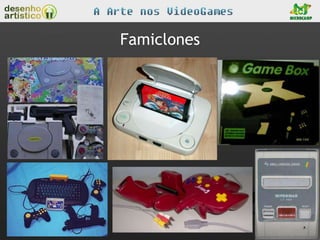 Famiclones
 