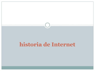 historia de Internet
 