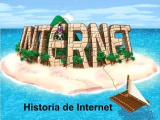 Historia de Internet
 