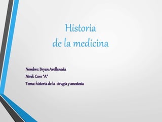 Historia
de la medicina
 