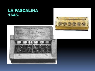 LA PASCALINA
1645.
 