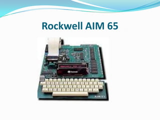 Rockwell AIM 65
 