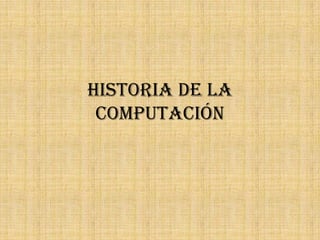 Historia de la computación 